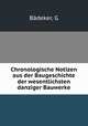 Chronologische Notizen aus der Baugeschichte der wesentlichsten danziger Bauwerke, G. Badeker 