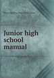 Junior high school manual, Massachusetts. Dept. of Education 