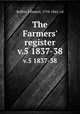 The Farmers` register. v.5 1837-38, Ruffin, Edmund, 1794-1865, ed 