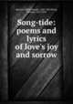 Song-tide: poems and lyrics of love