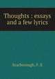 Thoughts : essays and a few lyrics, Scarborough, F. E 