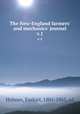The New-England farmers` and mechanics` journal. v.1, Holmes, Ezekiel, 1801-1865, ed 