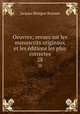 Oeuvres; revues sur les manuscrits originaux et les ditions les plus correctes. 28, Bossuet Jacques Benigne 