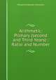 Arithmetic: Primary (second and Third Years) : Ratio and Number, Chancellor, William Estabrook 