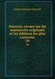 Oeuvres; revues sur les manuscrits originaux et les ditions les plus correctes. 39, Bossuet Jacques Benigne 