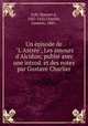 Un pisode de "L`Astre", Les amours d`Alcidon; publi avec une introd. et des notes par Gustave Charlier, Honore d