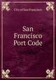 San Francisco Port Code, City of San Francisco 