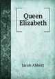 Queen Elizabeth., Jacob Abbott 
