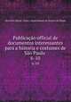 Publicao official de documentos interessantes para a historia e costumes de So Paulo .. 6-10, 