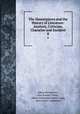 The Masterpieces and the History of Literature: Analysis, Criticism, Character and Incident. 8, Julian Hawthorne , John Russell Young , Oliver Herbrand Gordon Leigh, John Porter Lamberton 