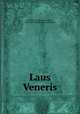 Laus Veneris, Swinburne, Algernon Charles, 1837-1909,Thomas B. Mosher (Firm) 