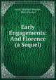 Early Engagements: And Florence (a Sequel), Sarah Marshall Hayden , Mary Frazaer 