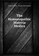 The Homoeopathic Materia Medica, Alphonse Teste 