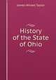 History of the State of Ohio, James Wickes Taylor 
