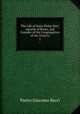 The Life of Saint Philip Neri, Apostle of Rome, and Founder of the Congregation of the Oratory. 1, Pietro Giacomo Bacci 