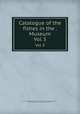 Catalogue of the fishes in the . Museum. Vol 3, Albert Carl Ludwig Gotthilf Gunther 