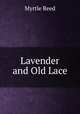 Lavender and Old Lace, Reed Myrtle 