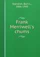 Frank Merriwell`s chums, Standish, Burt L., 1866-1945 
