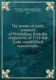 The poems of Anne, countess of Winchilsea, from the original ed. of 1713 and from unpublished manuscripts;, Winchilsea, Anne Kingsmill Finch, Countess of, 1661-1720,Reynolds, Myra 
