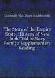 The Story of the Empire State.: History of New York Told in Story Form; a Supplementary Reading ., Gertrude van Duyn Southworth 