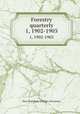 Forestry quarterly. 1, 1902-1903, New York State College of Forestry 