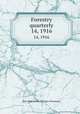 Forestry quarterly. 14, 1916, New York State College of Forestry 