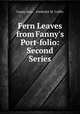 Fern Leaves from Fanny