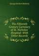 The Fifteenth Century Cartulary of St. Nicholas