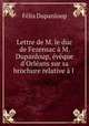 Lettre de M. le duc de Fezensac a M. Dupanloup, eveque d