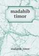 madahib timor, madahib_timor 