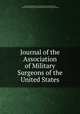 Journal of the Association of Military Surgeons of the United States, Association of Military Surgeons of the United States , Association of Military Surgeons of the United States Meeting 