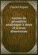 Lecons de geometrie analytique a deux et a trois dimensions, Charles Roguet 