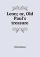 Leon; or, Old Paul