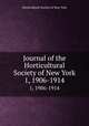 Journal of the Horticultural Society of New York. 1, 1906-1914, Horticultural Society of New York 