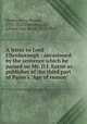 A letter to Lord Ellenborough : occasioned by the sentence which he passed on Mr. D.I. Eaton as publisher of the third part of Paine`s "Age of reason", Shelley, Percy Bysshe, 1792-1822,Ellenborough, Edward Law, Baron, 1750-1818 