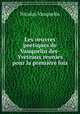 Les oeuvres poetiques de Vauquelin des-Yveteaux reunies pour la premiere fois, Nicolas Vauquelin 