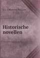 Historische novellen, A. L. G. Bosboom -Toussaint 