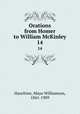 Orations from Homer to William McKinley. 14, Hazeltine, Mayo Williamson, 1841-1909 