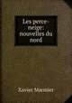 Les perce-neige: nouvelles du nord, Xavier Marmier 