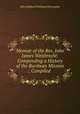 Memoir of the Rev. John James Weitbrecht: Compending a History of the Burdwan Mission ; Compiled ., Alfred Millard Williams Christopher 