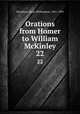 Orations from Homer to William McKinley. 22, Hazeltine, Mayo Williamson, 1841-1909 