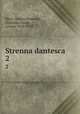 Strenna dantesca. 2, Bacci, Orazio,Passerini, Giuseppe Lando, (conte) 1858-1932 