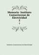 Memoria- Instituto Costarricense de Electricidad. 5, Instituto Costarricense de Electricidad 