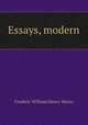 Essays, modern, Myers Frederic William 