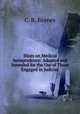 Hints on Medical Jurisprudence: Adapted and Intended for the Use of Those Engaged in Judicial ., C. R. Baynes 