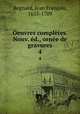 Oeuvres completes. Nouv. ed., ornee de gravures, Jean Francois Regnard 