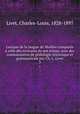 Lexique de la langue de Moliere comparee a celle des ecrivains de son temps, avec des commentaires de philologie historique et grammaticale par Ch. L. Livet, Livet, Charles-Louis, 1828-1897 