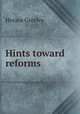 Hints toward reforms, Greeley, Horace 