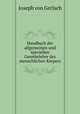 Handbuch der allgemeinen und speciellen Gewebelehre des menschlichen Korpers, Joseph von Gerlach 