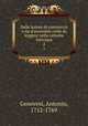 Delle lezioni di commercio o sia d`economia civile da leggersi nella cattedra Interiana. 2, Genovesi, Antonio, 1712-1769 